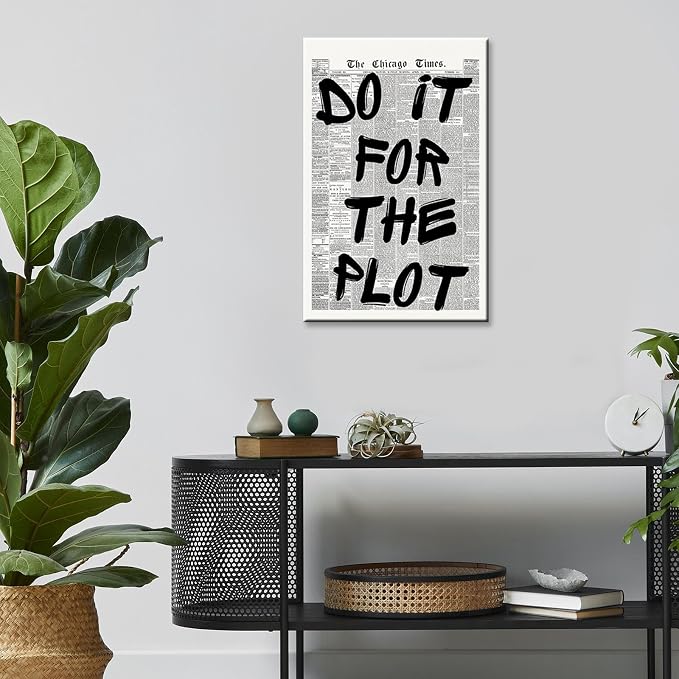 Retro Black And White Newspaper Poster do it for the plot Canvas Wall Art Positive Affirming Quote Minimalist Prints Painting For Home Bedroom Dorm Wall Decor 24x36in Framed