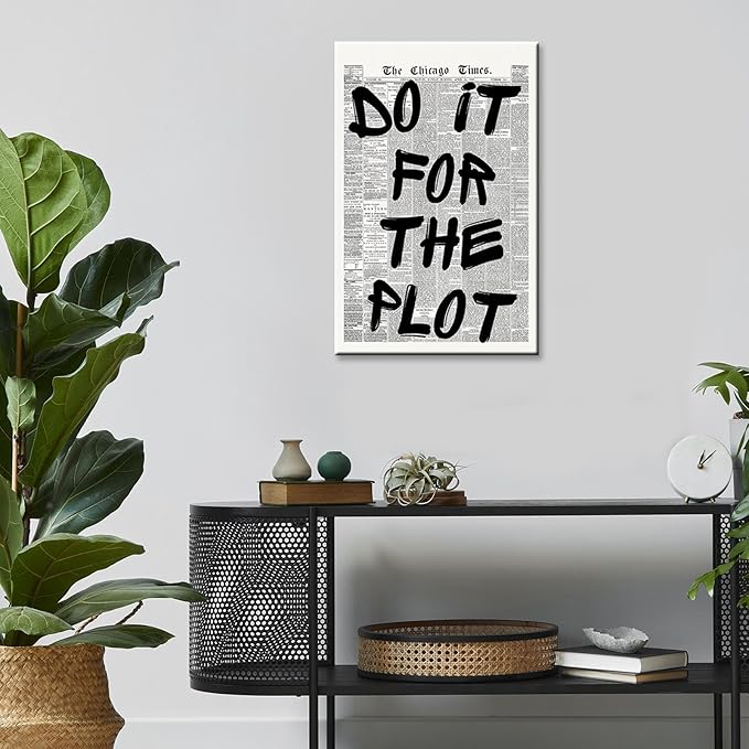 Retro Black And White Newspaper Poster do it for the plot Canvas Wall Art Positive Affirming Quote Minimalist Prints Painting For Home Bedroom Dorm Wall Decor 16x24in Framed
