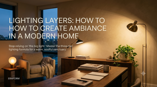 Lighting Layers: How to Create Ambiance in a Modern Home