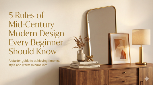 5 Rules of Mid-Century Modern Design Every Beginner Should Know