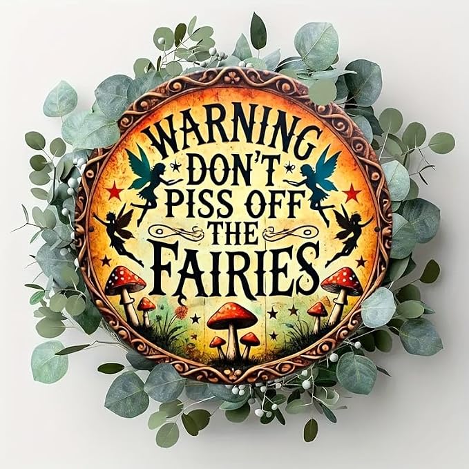 1pc Vintage Fairy Warning Sign - Aluminum Wall Art Decor 8x8inch - Don't Piss Off The Fairies - Easy to Hang, Durable for Home, Office, or Gift - Wall-Mounted Safety Sign