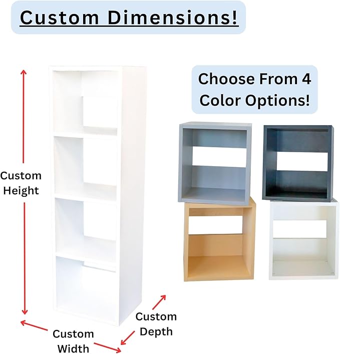 Custom Sized 4-Cube Cubby; Choose color, width, depth, and height. Units are 3/4 inch thick premium grade melamine for strong, solid unit. Easy assembly. Place on the floor or mount on a wall.