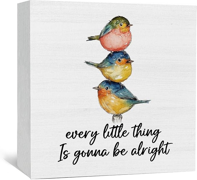Every Little Thing Is Gonna Be Alright Birds Sign - Farmhouse Country Cottage Inspirational Birds Office Living Room Decor,Inspirational Bird Wooden Box Signs Decorative Signs & Plaques