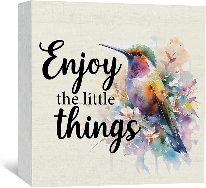 Hummingbird Decor - Hummingbird Gifts For Women, Inspirational Wooden Box Signs, Enjoy The Little Things Motivational Wood Decoration Home Decor For Desk Table Shelf 6x6 Inch Decorative Signs & Plaques
