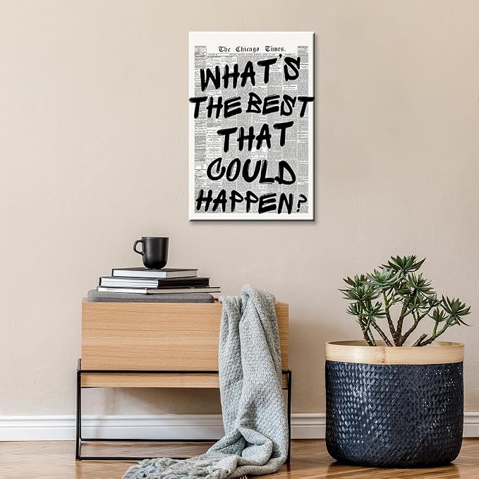 Retro Black And White Newspaper Poster Whats The Best That Could Happen Canvas Wall Art Positive Affirming Quote Minimalist Prints Painting For Home Bedroom Dorm Wall Decor 12x16in Framed