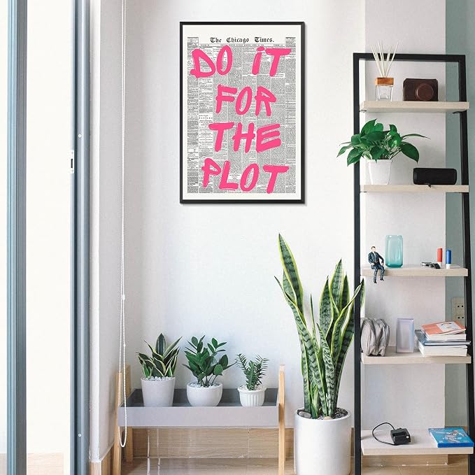 Do It Foe The Plot Wall Art Retro Newspaper Pink Font Canvas Poster Positive Affirming Quote Minimalist Prints Painting For Home Bedroom Dorm Wall Decor Aesthetics 12x16in Unframed