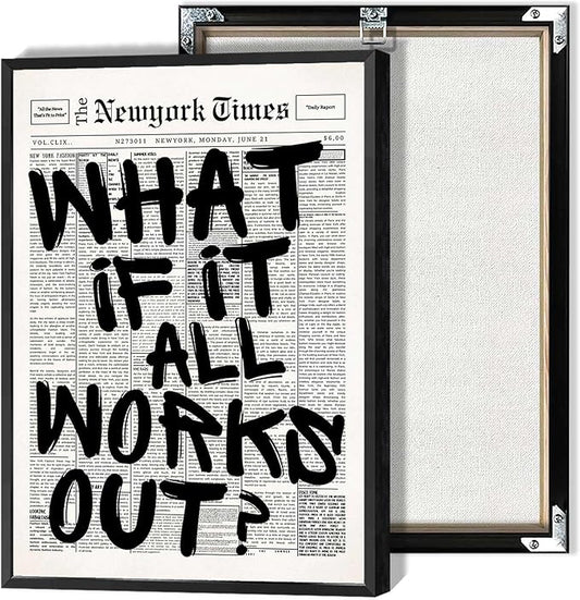 Retro Black And White Newspaper Poster What If It All Works Out Canvas Wall Art Positive Affirming Quote Minimalist Prints Painting For Home Bedroom Dorm Wall Decor 12x16in Framed