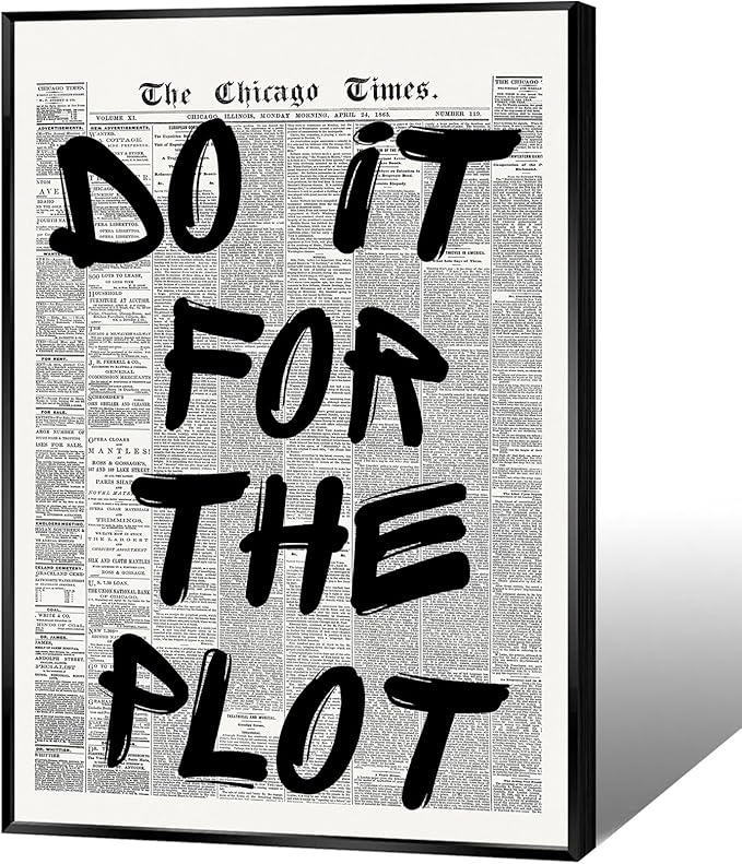 Retro Black And White Newspaper Poster do it for the plot Canvas Wall Art Positive Affirming Quote Minimalist Prints Painting For Home Bedroom Dorm Wall Decor 16x24in Wrapped Canvas
