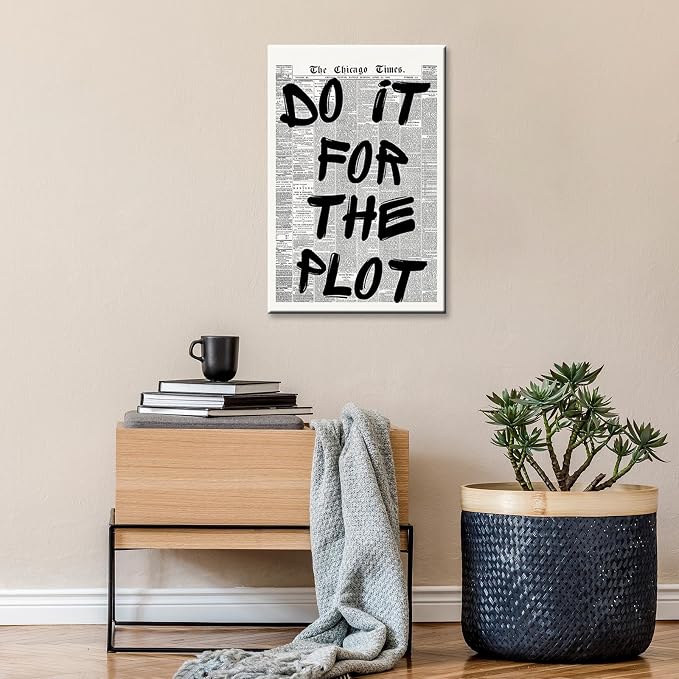 Retro Black And White Newspaper Poster do it for the plot Canvas Wall Art Positive Affirming Quote Minimalist Prints Painting For Home Bedroom Dorm Wall Decor 12x16in Unframed