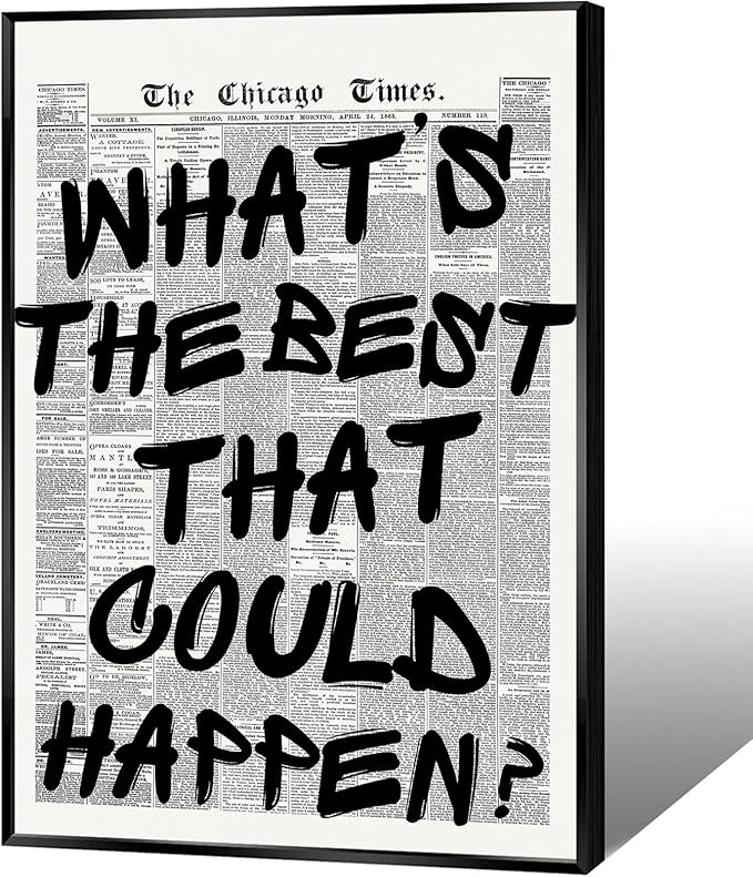 Retro Black And White Newspaper Poster Whats The Best That Could Happen Canvas Wall Art Positive Affirming Quote Minimalist Prints Painting For Home Bedroom Dorm Wall Decor 12x16in Unframed