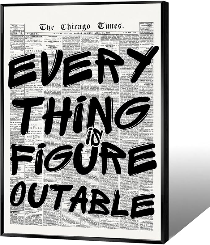 Retro Black And White Newspaper Poster Every Thing Is Figure Outable Canvas Wall Art Positive Affirming Quote Minimalist Prints Painting For Home Bedroom Dorm Wall Decor 24x36in Framed